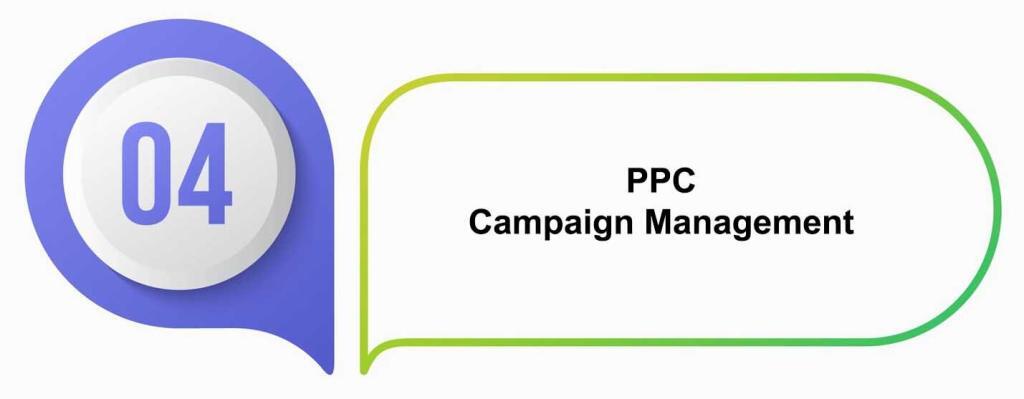 PPC (Pay-Per-Click) Campaign Management