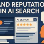 Brand Reputation in AI Search – SEO Strategies