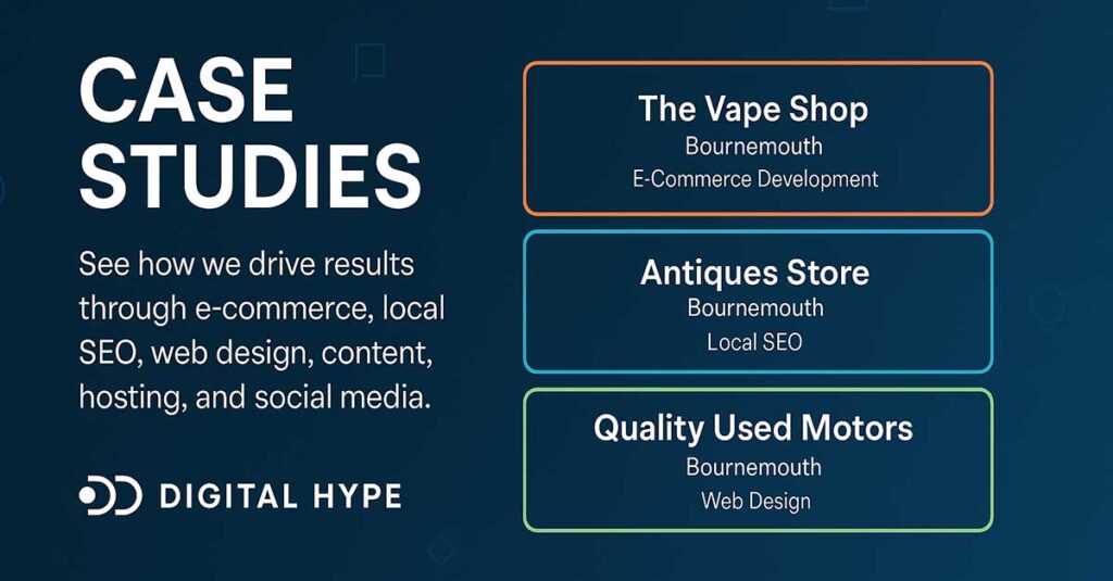 Case Studies | E commerce, Local SEO, Web Design | Digital Hype Bournemouth