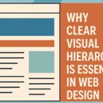 Clear Visual Hierarchy Is Essential in Web Design