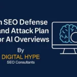 SEO Defence and Attack Strategy For AI Overviews